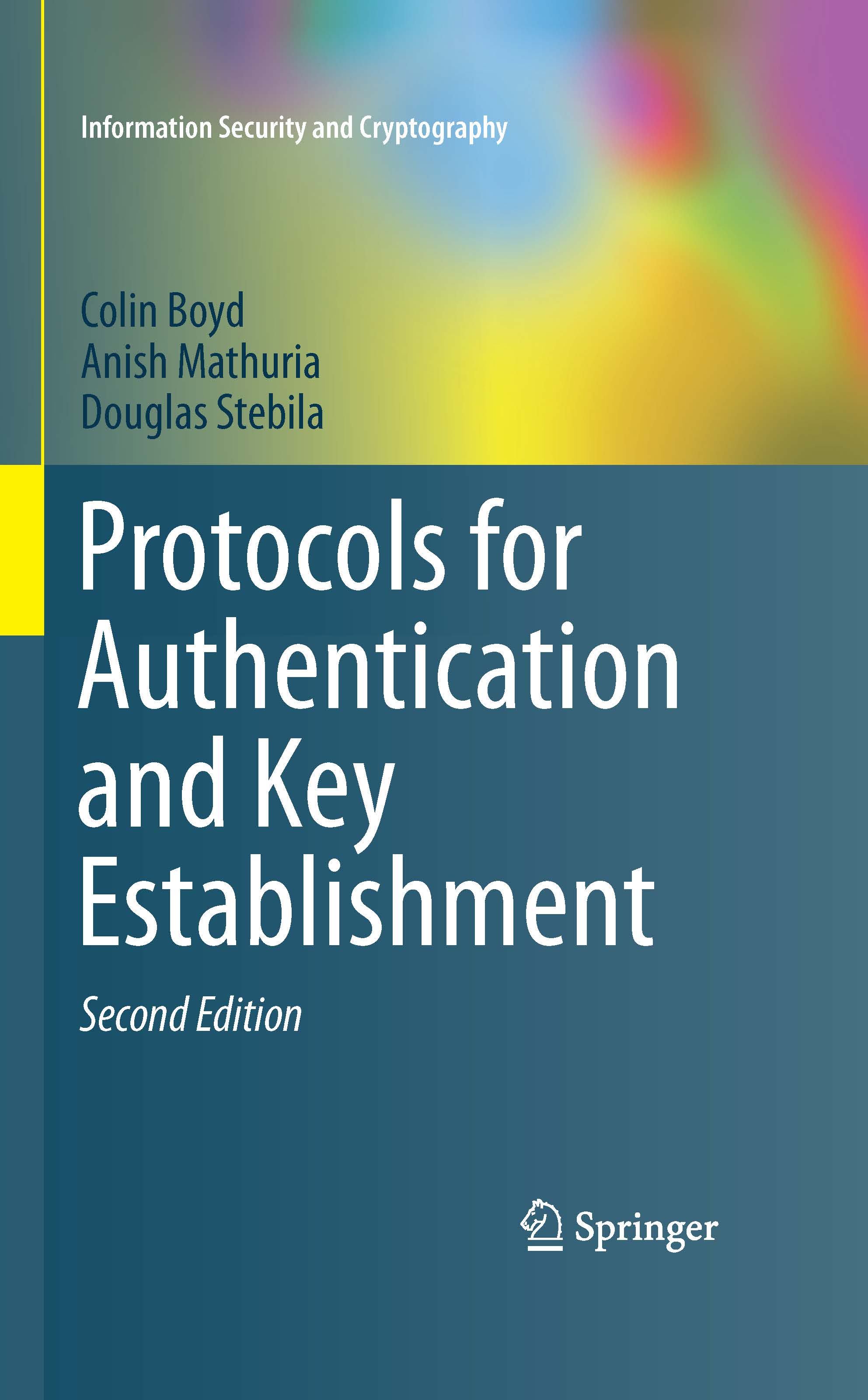 Protocols for Authentication and Key Establishment, Second Edition • Douglas Stebila